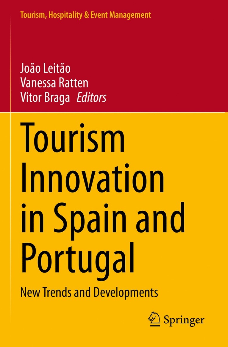 João Leitão, Vanessa Ratten, Vitor Braga, Joao Leitao, Vanessa Leitão, João - Tourism Innovation in Spain and Portugal, Häftad