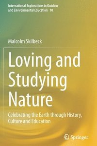 bokomslag Loving and Studying Nature