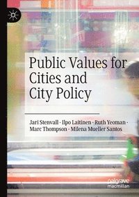 bokomslag Public Values for Cities and City Policy