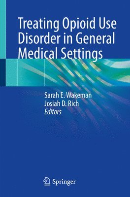 bokomslag Treating Opioid Use Disorder in General Medical Settings