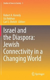 bokomslag Israel and the Diaspora: Jewish Connectivity in a Changing World