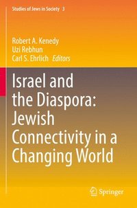 bokomslag Israel and the Diaspora: Jewish Connectivity in a Changing World