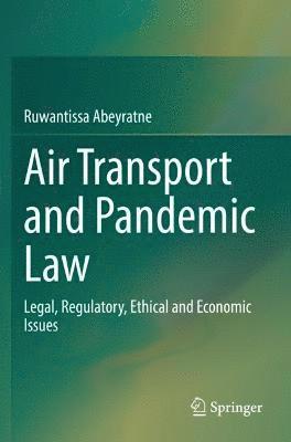 Ruwantissa Abeyratne - Air Transport and Pandemic Law, Häftad