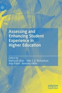 bokomslag Assessing and Enhancing Student Experience in Higher Education