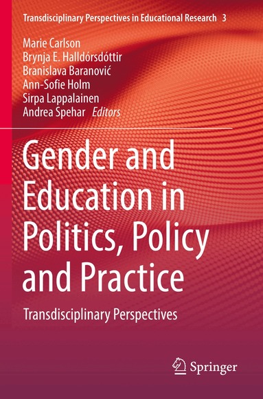 Marie Carlson, Brynja E. Halldórsdóttir, Branislava Baranović, Ann-Sofie Holm, Sirpa Lappalainen, Andrea Spehar - Gender and Education in Politics, Policy and Practice, Häftad