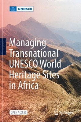 Dodé Houehounha, Edmond Moukala, Dode Houehounha - Managing Transnational UNESCO World Heritage sites in Africa, Inbunden