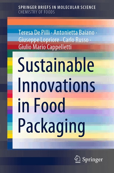 Teresa De Pilli, Antonietta Baiano, Giuseppe Lopriore, Carlo Russo, Giulio Mario Cappelletti - Sustainable Innovations in Food Packaging, Häftad