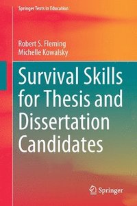 bokomslag Survival Skills for Thesis and Dissertation Candidates