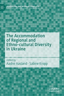Accommodation of Regional and Ethno-cultural Diversity in Ukraine