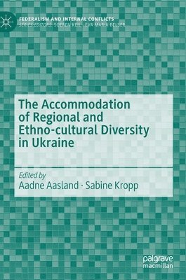 The Accommodation of Regional and Ethno-cultural Diversity in Ukraine 1