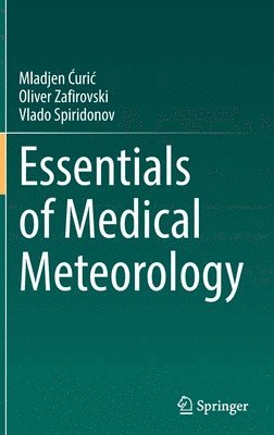 bokomslag Essentials of Medical Meteorology