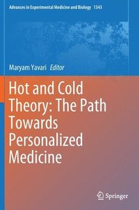 bokomslag Hot and Cold Theory: The Path Towards Personalized Medicine