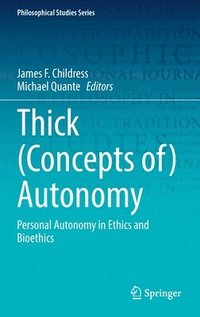 bokomslag Thick (Concepts of) Autonomy