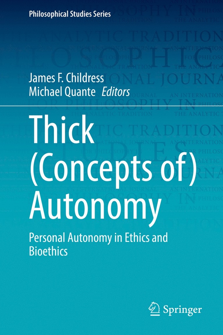 James F. Childress, Michael Quante - Thick (Concepts of) Autonomy, Inbunden