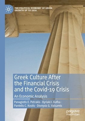 bokomslag Greek Culture After the Financial Crisis and the Covid-19 Crisis