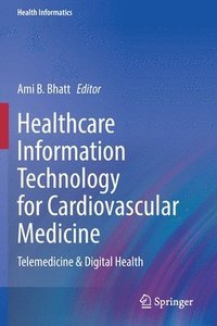 bokomslag Healthcare Information Technology for Cardiovascular Medicine