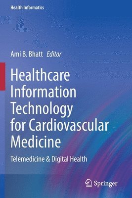 Healthcare Information Technology for Cardiovascular Medicine 1