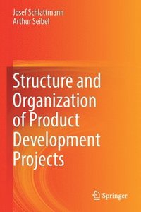 bokomslag Structure and Organization of Product Development Projects