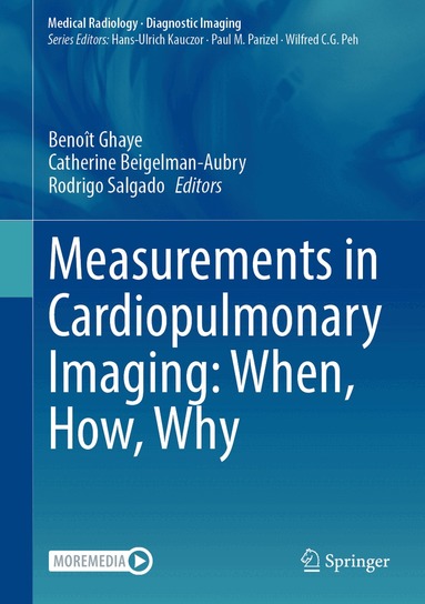 Benoît Ghaye, Catherine Beigelman-Aubry, Rodrigo Salgado - Measurements in Cardiopulmonary Imaging: When, How, Why, Inbunden