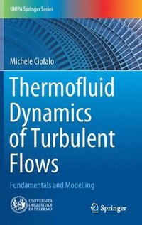 bokomslag Thermofluid Dynamics of Turbulent Flows