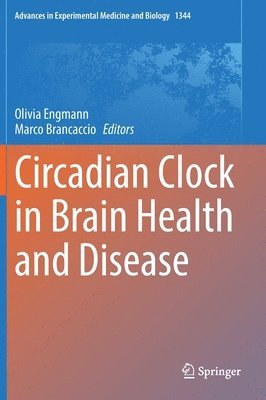 Circadian Clock in Brain Health and Disease 1