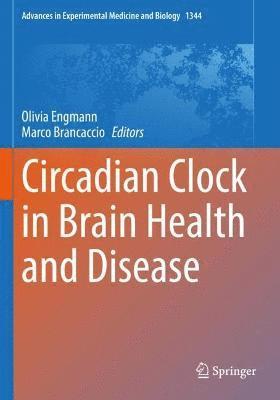 bokomslag Circadian Clock in Brain Health and Disease