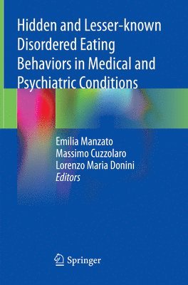 bokomslag Hidden and Lesser-known Disordered Eating Behaviors in Medical and Psychiatric Conditions