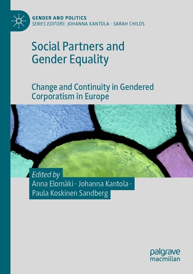 Anna Elomäki, Johanna Kantola, Paula Koskinen Sandberg - Social Partners and Gender Equality, Häftad