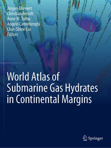 bokomslag World Atlas of Submarine Gas Hydrates in Continental Margins