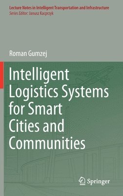 bokomslag Intelligent Logistics Systems for Smart Cities and Communities