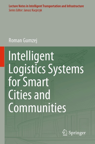 Roman Gumzej - Intelligent Logistics Systems for Smart Cities and Communities, Häftad