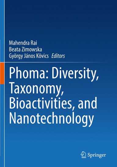 bokomslag Phoma: Diversity, Taxonomy, Bioactivities, and Nanotechnology