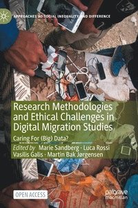 bokomslag Research Methodologies and Ethical Challenges in Digital Migration Studies