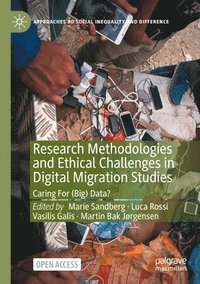 bokomslag Research Methodologies and Ethical Challenges in Digital Migration Studies