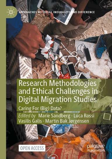 Marie Sandberg, Luca Rossi, Vasilis Galis, Martin Bak Jørgensen - Research Methodologies and Ethical Challenges in Digital Migration Studies, Häftad