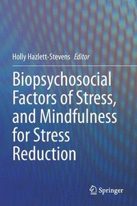 bokomslag Biopsychosocial Factors of Stress, and Mindfulness for Stress Reduction