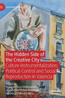 The Hidden Side of the Creative City 1