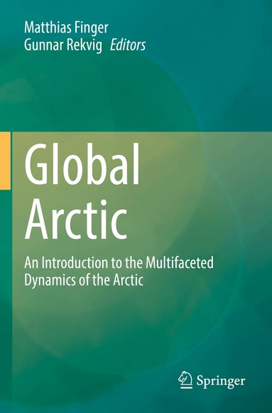 Matthias Finger, Gunnar Rekvig - Global Arctic, Häftad