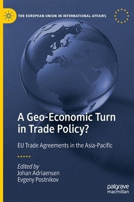 bokomslag A Geo-Economic Turn in Trade Policy?