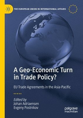 A Geo-Economic Turn in Trade Policy? 1