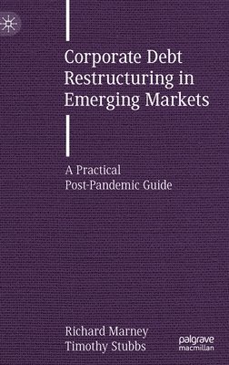 Corporate Debt Restructuring in Emerging Markets 1