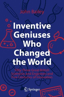 bokomslag Inventive Geniuses Who Changed the World