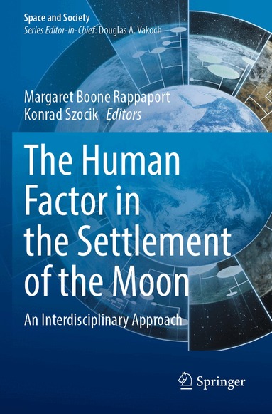 Margaret Boone Rappaport, Konrad Szocik - Human Factor in the Settlement of the Moon, Häftad