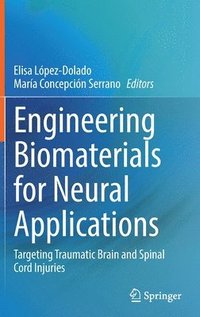 bokomslag Engineering Biomaterials for Neural Applications