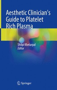 bokomslag Aesthetic Clinician's Guide to Platelet Rich Plasma