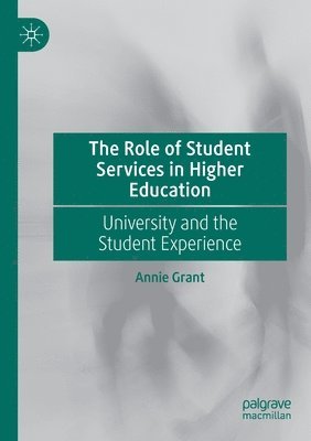 The Role of Student Services in Higher Education 1