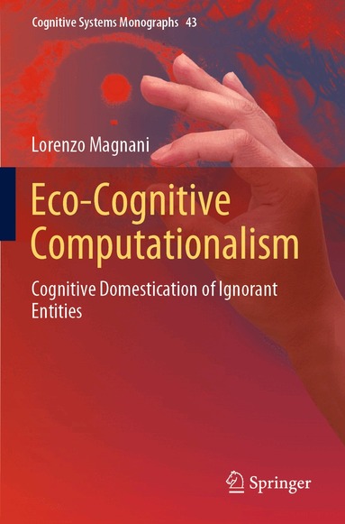 Lorenzo Magnani - Eco-Cognitive Computationalism, Häftad