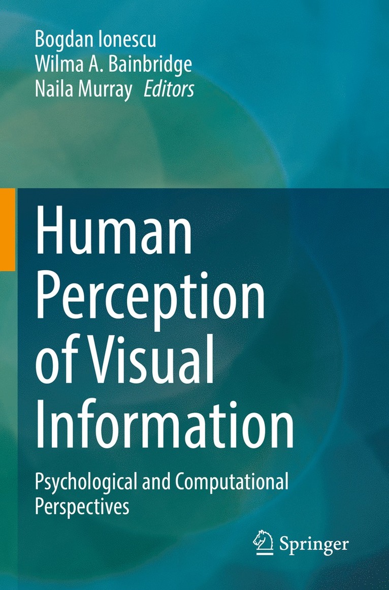 Bogdan Ionescu, Wilma A. Bainbridge, Naila Murray - Human Perception of Visual Information, Häftad