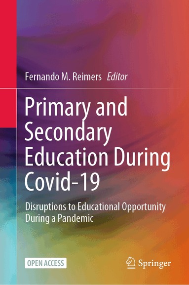 Fernando M. Reimers - Primary and Secondary Education During Covid-19, Inbunden