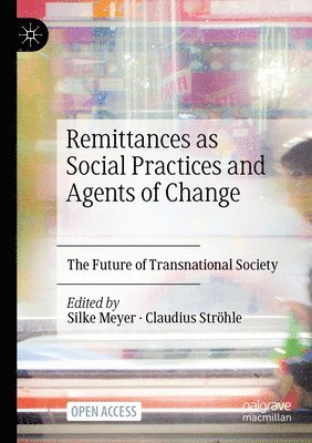 bokomslag Remittances as Social Practices and Agents of Change